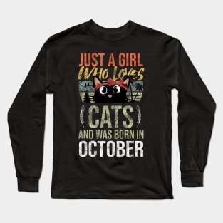 Just A Girl Who Loves Cats And Was Born In October Birthday Long Sleeve T-Shirt